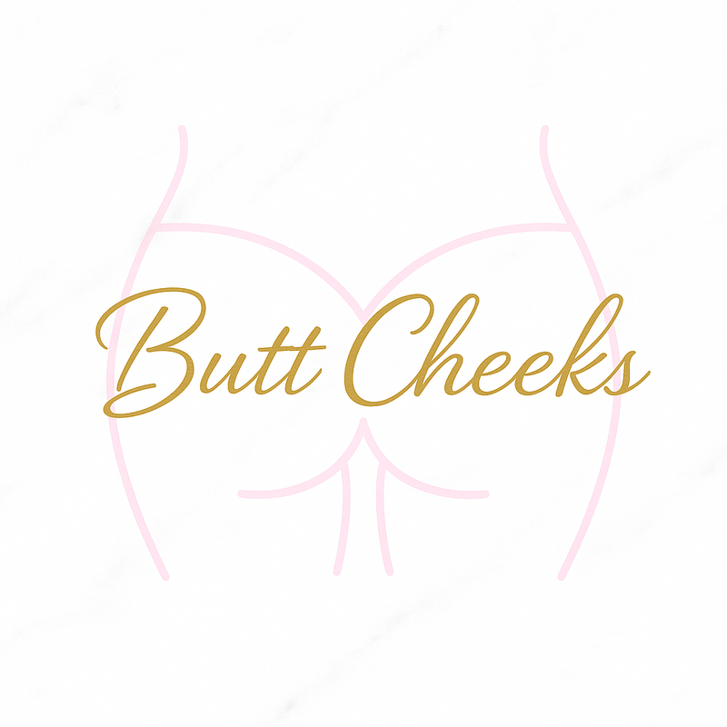 Butt Cheeks