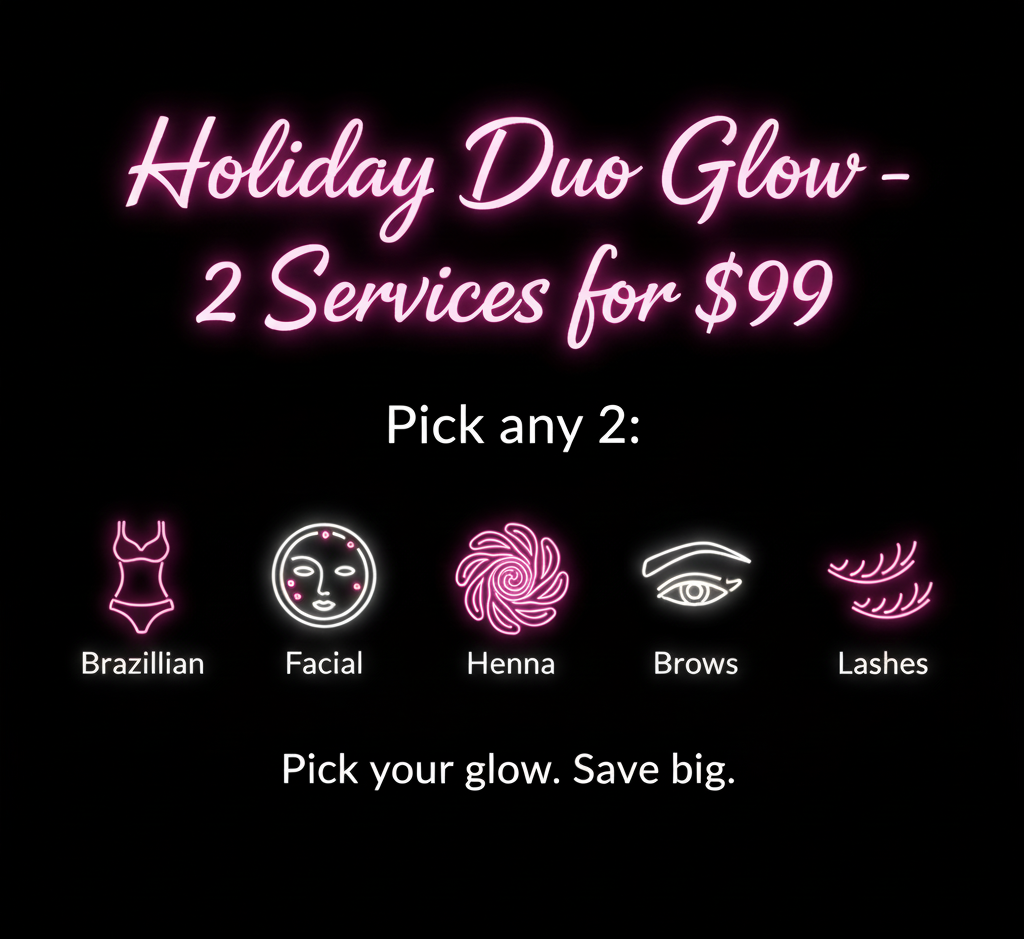 Holiday Duo Glow – 2 Services for $99