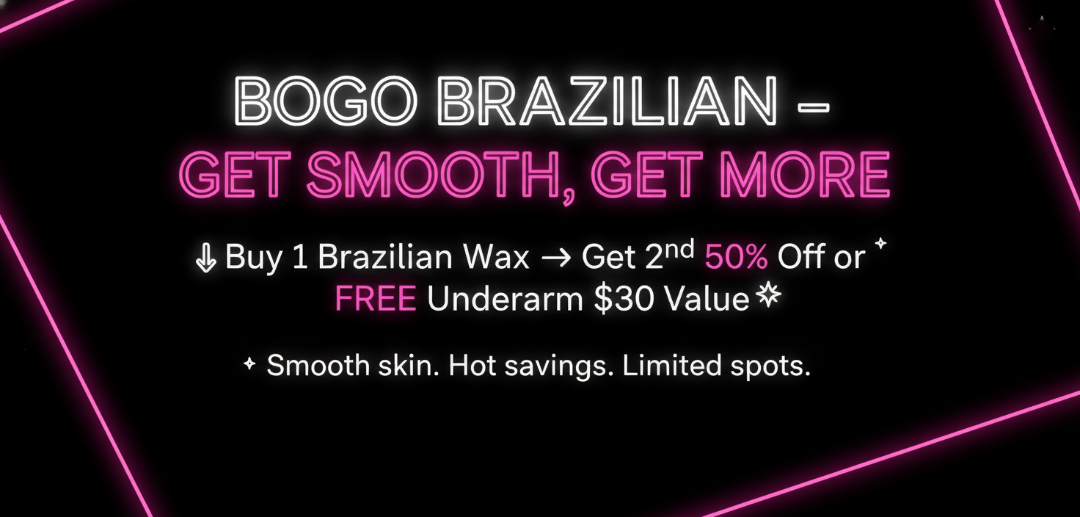 BOGO Brazilian – Get Smooth, Get More